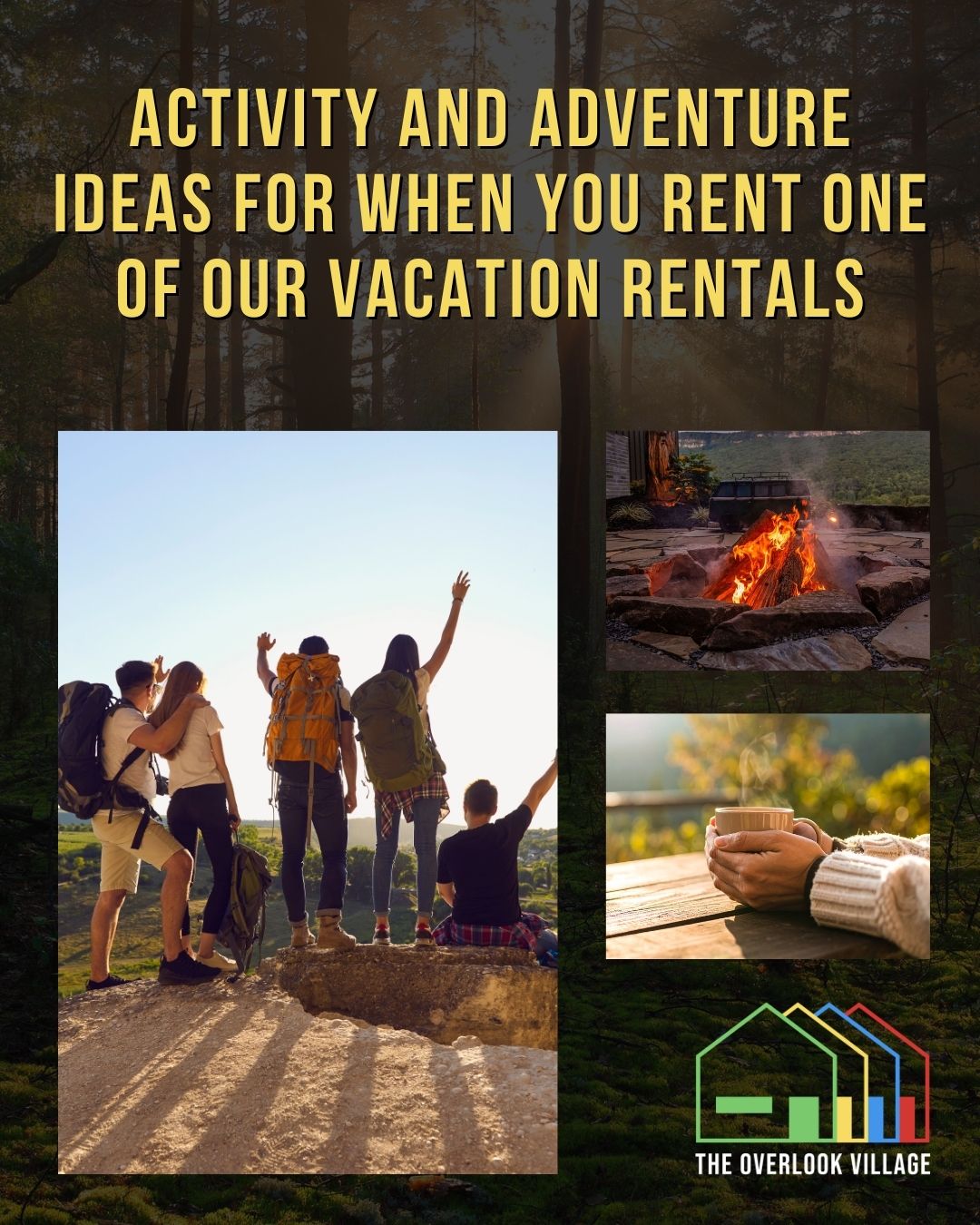 Activity and Adventure Ideas for When You Rent One of Our Vacation Rentals