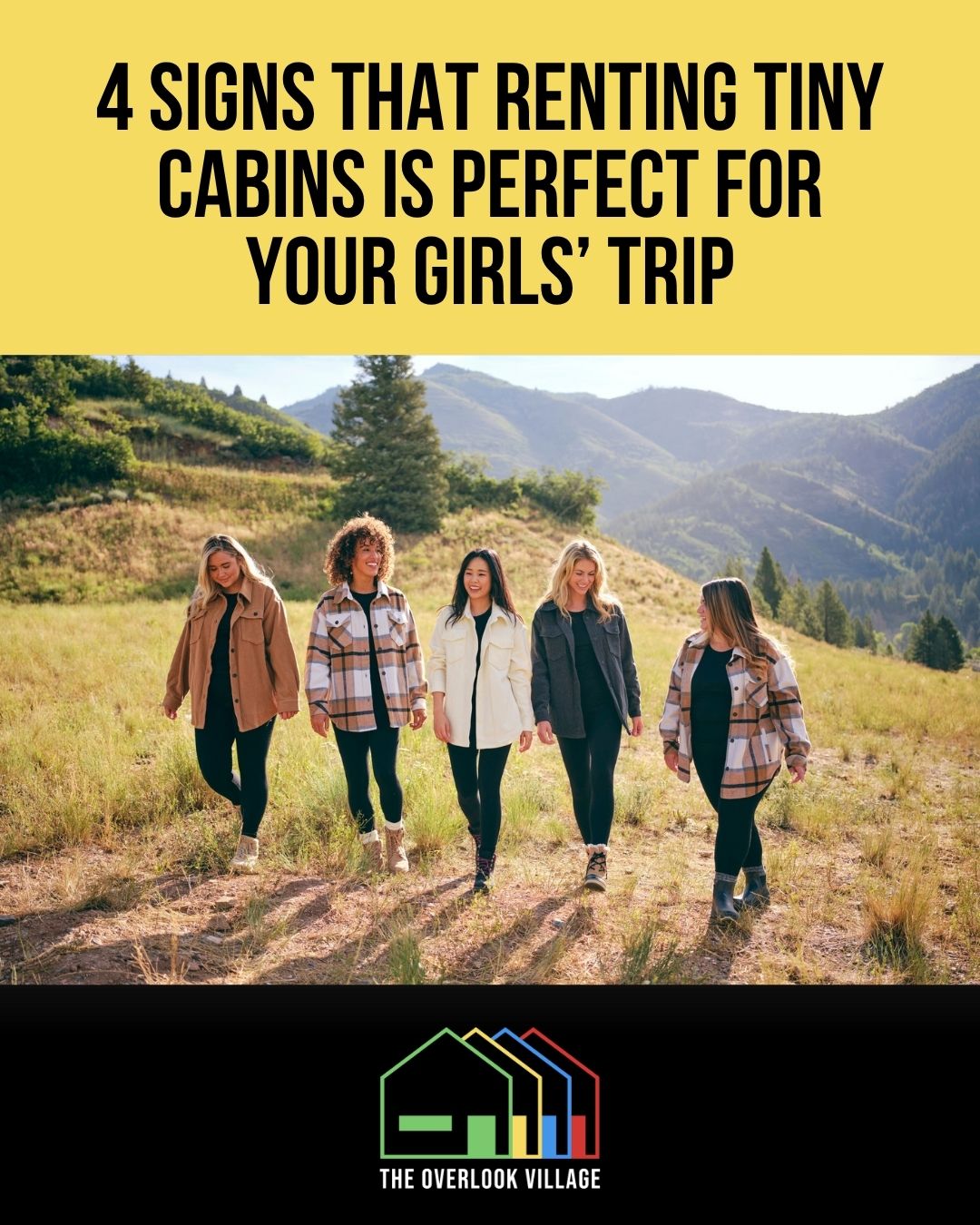 4 Signs That Renting Tiny Cabins Is Perfect for Your Girls’ Trip